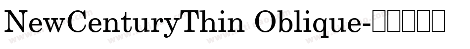 NewCenturyThin Oblique字体转换